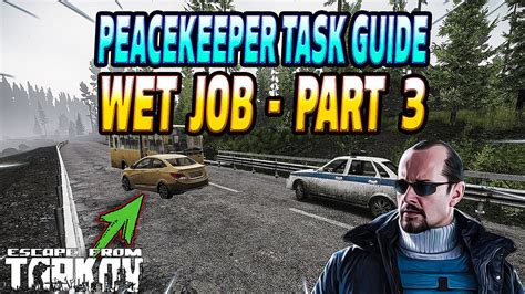 wet job part 3|tarkov wet job requirements.